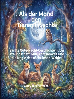 cover image of Als der Mond den Tieren lauschte